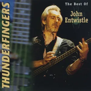Thunderfingers : the best of John Entwsitle